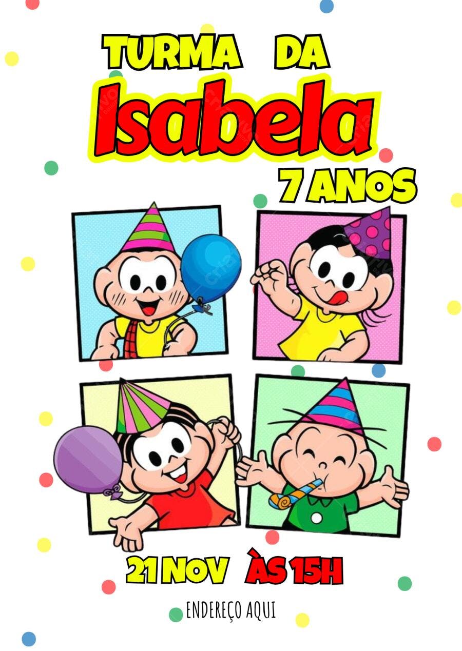 Convite de Aniversário Turma da Mônica Isabela 7 anos Editável no Canva