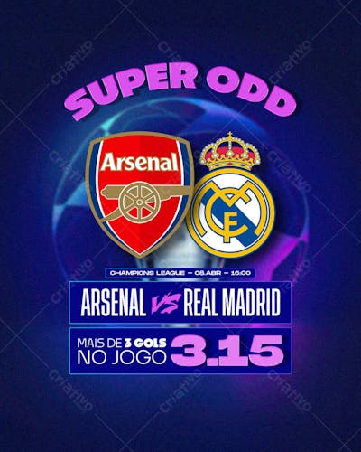 Jogo do Dia - Arsenal X Real Madrid Super ODD