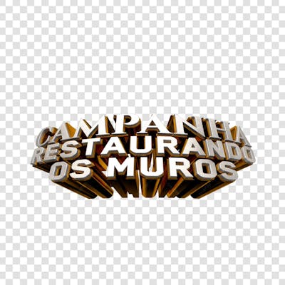 CAMPANHA RESTAURANDO OS MUROS 3D