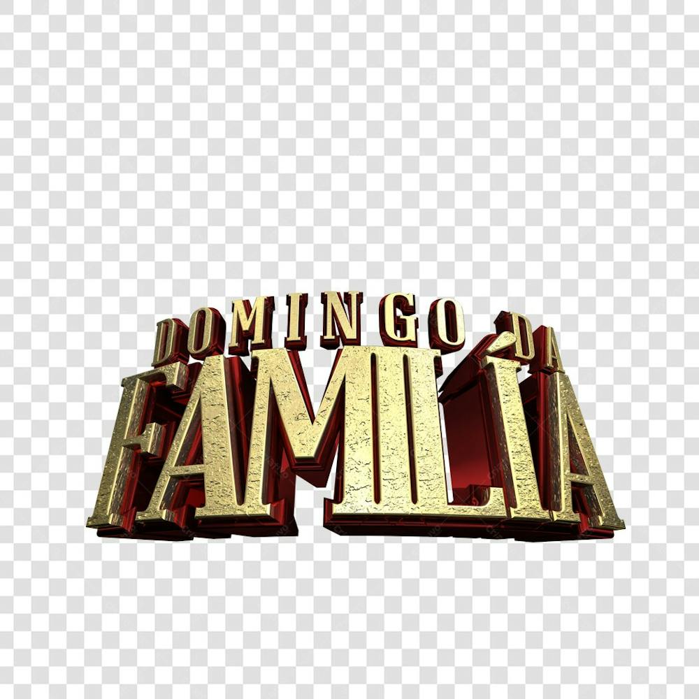 DOMINGO DA FAMÍLIA 3D