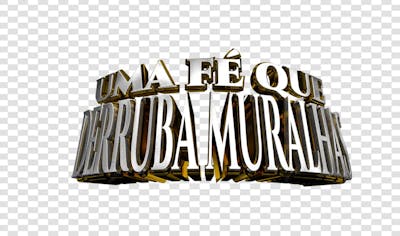 UMA FÉ QUE DERRUBA MURALHAS 3D
