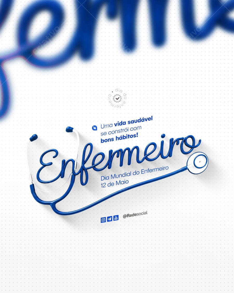Postagem Dia Mundial do Enfermeiro PSD Editável
