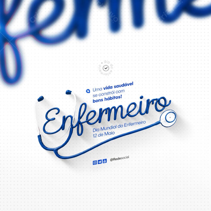Postagem Dia Mundial do Enfermeiro PSD Editável