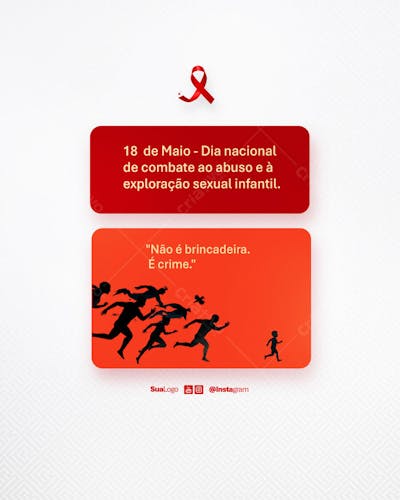 Dia nacional de combate ao abuso e exploração sexual de crianças e adolecentes  Social Media PSD Editável (9)