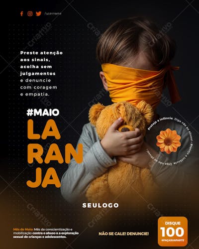 PSD EDITÁVEL • MAIO LARANJA • CONTRA O ABUSO E A EXPLORAÇÃO SEXUAL DE CRIANÇAS E ADOLESCENTES 04-25 - 7