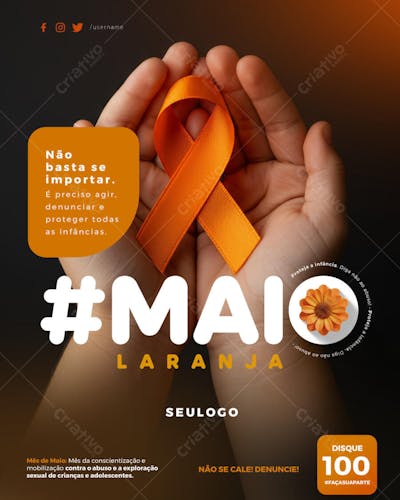 PSD EDITÁVEL • MAIO LARANJA • CONTRA O ABUSO E A EXPLORAÇÃO SEXUAL DE CRIANÇAS E ADOLESCENTES 04-25 - 8