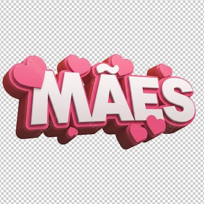 Texto Mães Renderizado em 3D com corações
