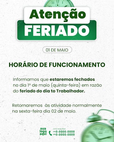 Aviso horário de funcionamento no feriado 01 maio - feed