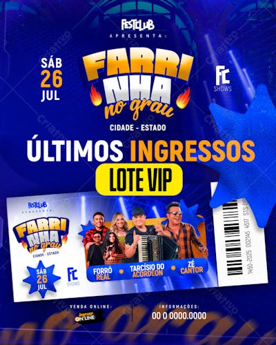 ÚLTIMOS INGRESSOS VIP FARRINHA NO GRAU - FEED 06