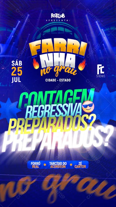 CONTAGEM REGRESSIVA PREPARADOS EVENTO FARRINHA NO GRAU - STORIES 07