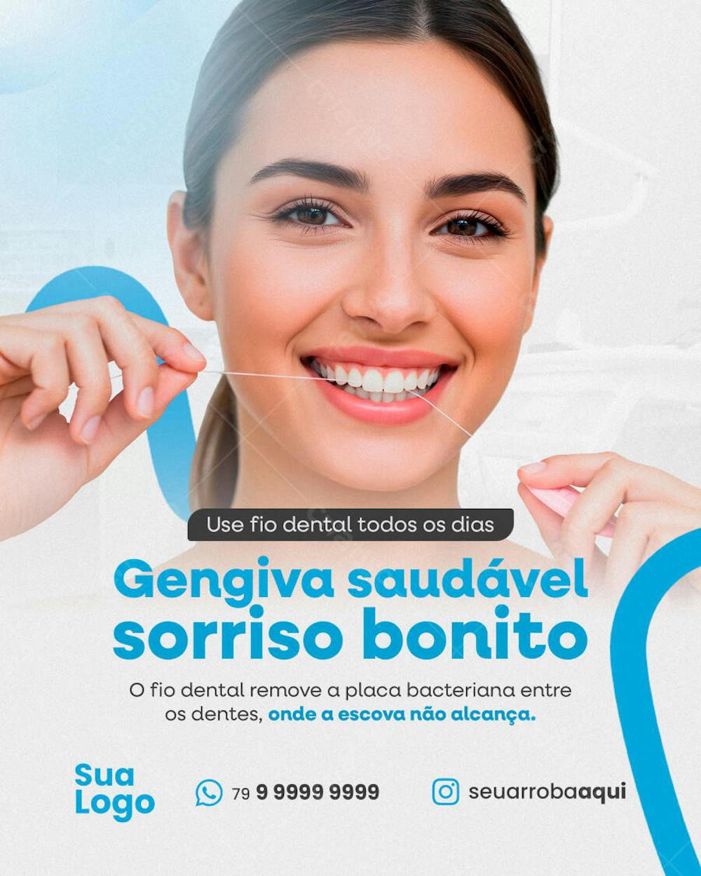 Use fio dental todos os dias. Social media dentista