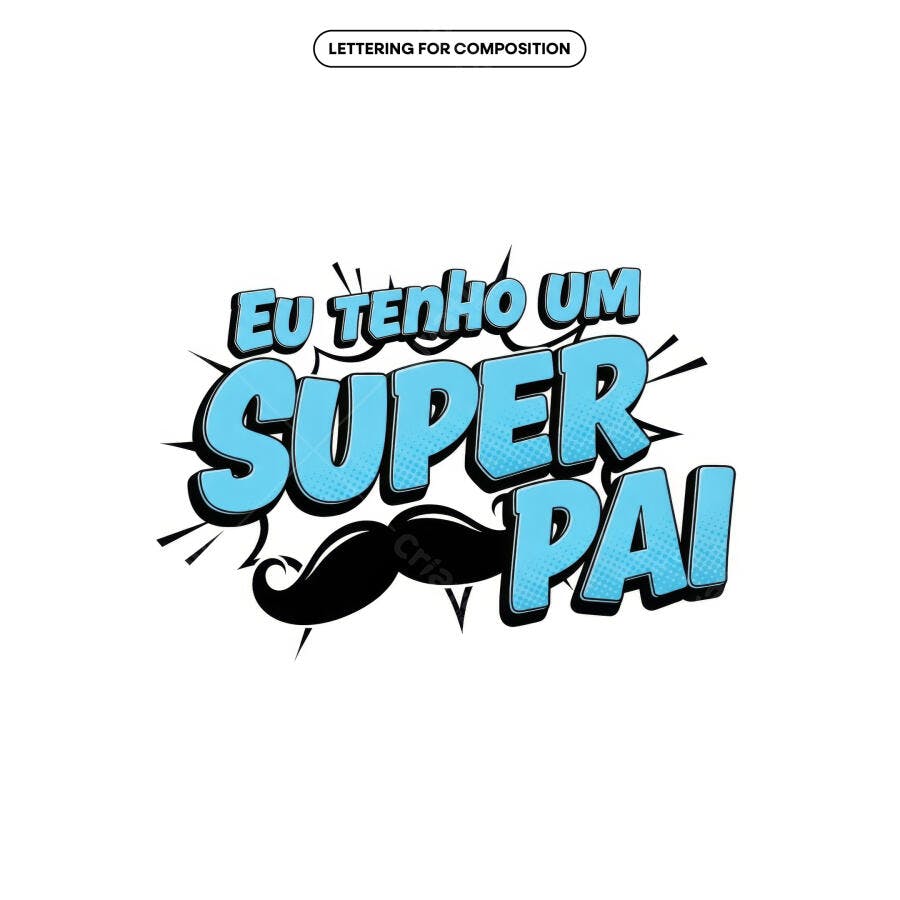 Arte para Dia dos Pais PSD Editável