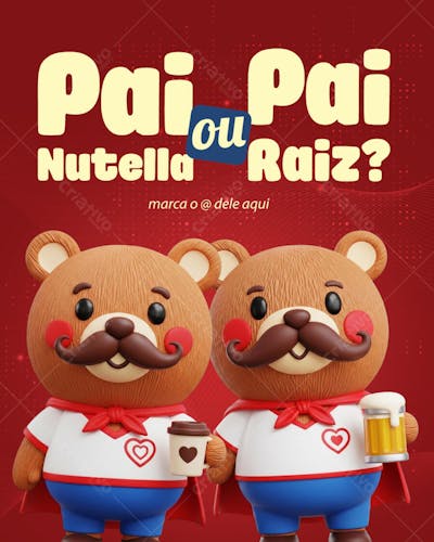 Dia dos pais GridPai nutella pai Raiz