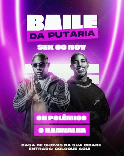 FLYER PARA EVENTO DE FUNK PAGODÃO BAILE DA PUTARIA OH POLÊMICO E O KANNALHA PARA FEED PSD EDITÁVEL