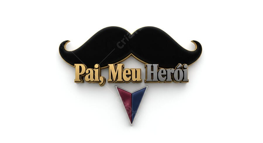 Bigode e frase Pai Meu Herói Dia dos Pais