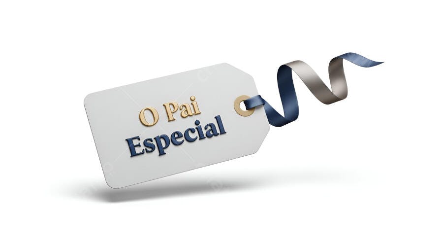 Tag Dia dos Pais O Pai Especial