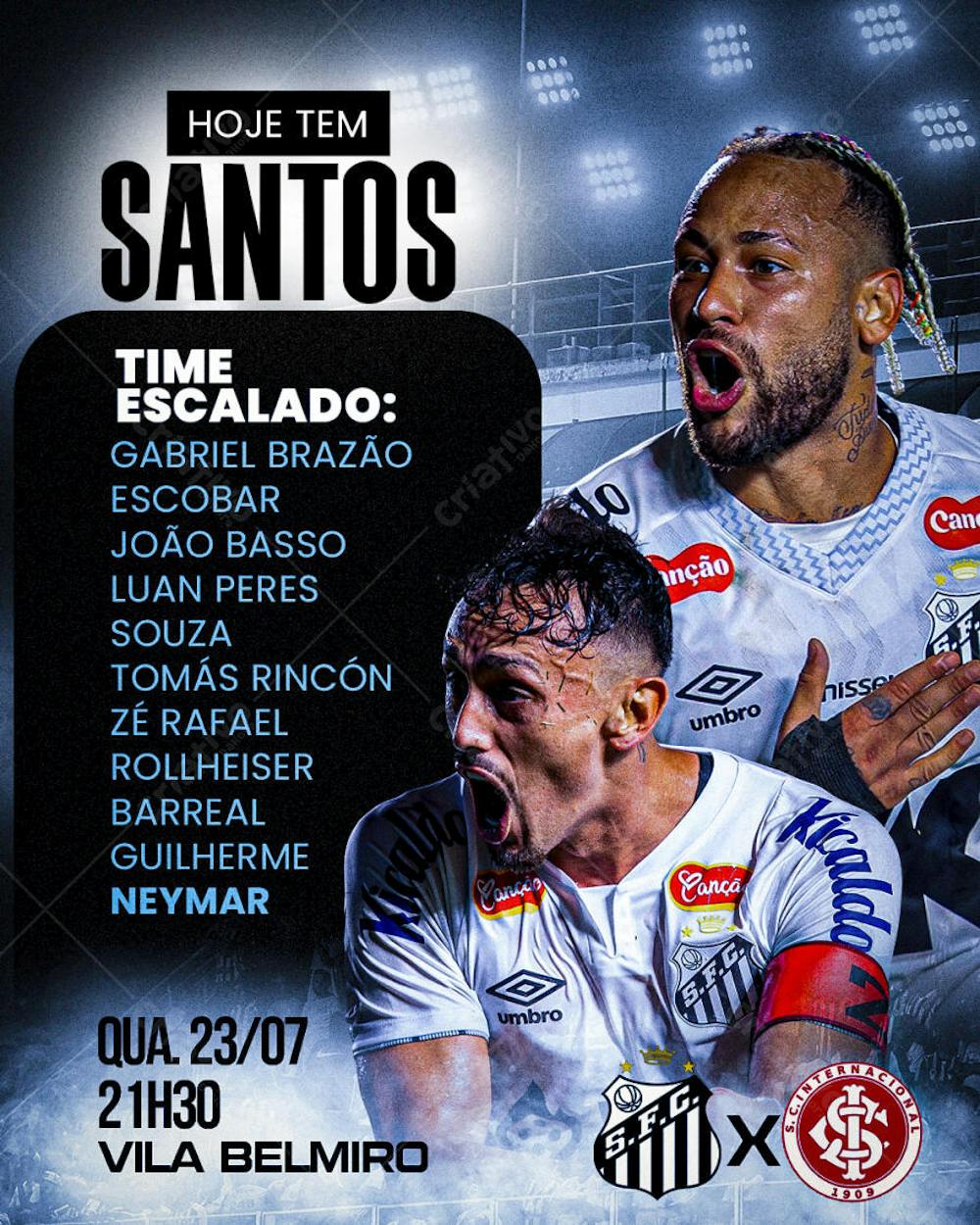 FLYER FUTEBOL HOJE TEM SANTOS JOGO DE HOJE BRASILEIRÃO 2025 SANTOS X INTERNACIONAL