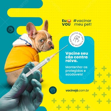 Modelo de flyer para campanha de vacinação animal, com cores vibrantes (amarelo e azul turquesa), imagem de um Bulldog Francês com roupa amarela e uma seringa. Ideal para veterinários, clínicas e ONGs.