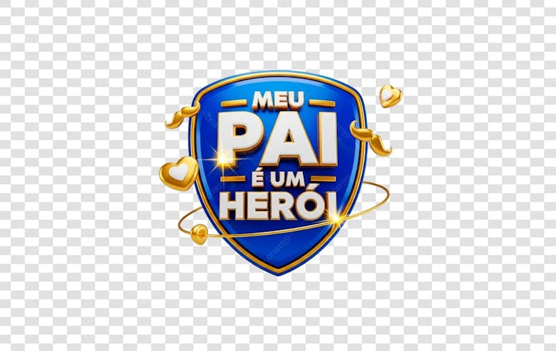 SELO 3D DIA DOS PAI MEU PAI É UM HEROI PARA COMPOSIÇÃO 2