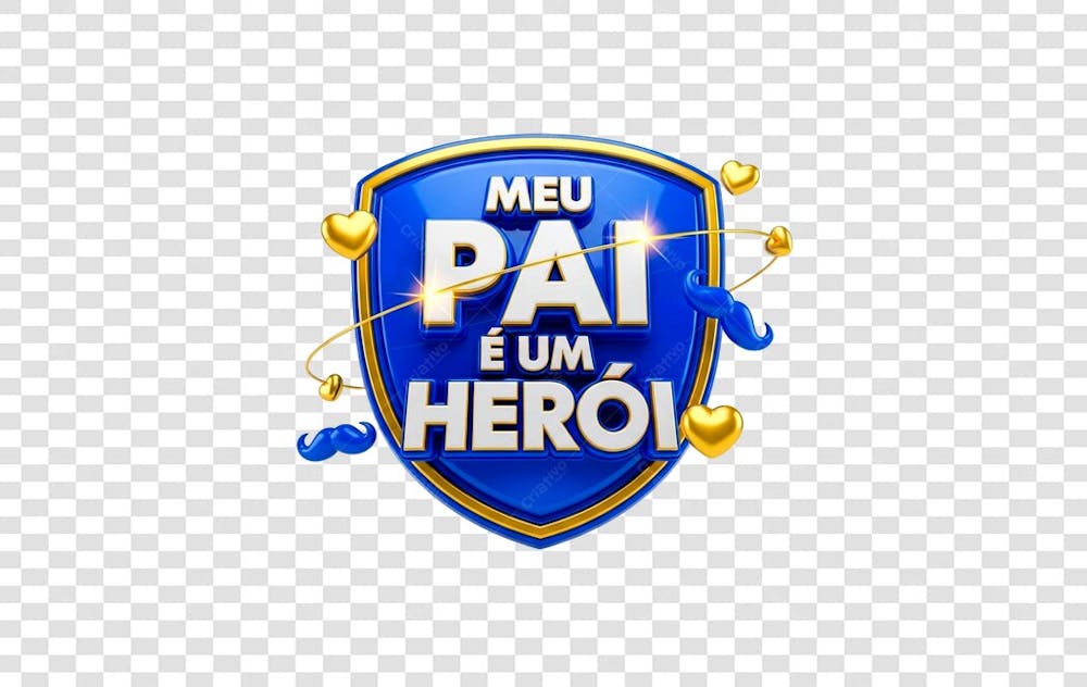 SELO 3D DIA DOS PAI MEU PAI É UM HEROI PARA COMPOSIÇÃO 1