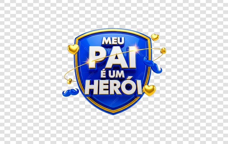 SELO 3D DIA DOS PAI MEU PAI É UM HEROI PARA COMPOSIÇÃO 1