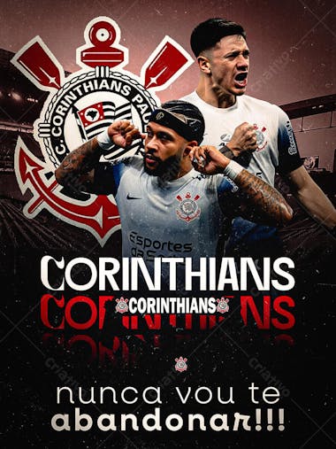 FLYER FUTEBOL CORINTHIANS NUNCA VOU TE ABANDONAR MAMPHI DEPAY