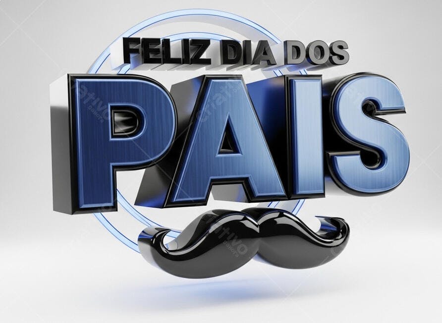 Feliz Dia dos Pais Bigodes e Letras 3D