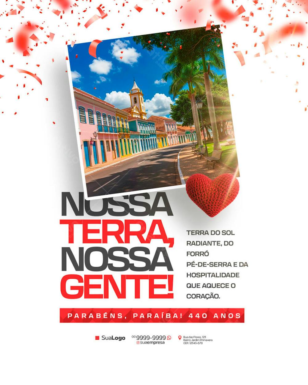 Vibrant flyer with warm colors and a charming street photo of a historic Paraíba city. Perfect for celebrating the state's 440th anniversary, featuring red confetti and a crocheted heart. Target audience: tourism agencies, government entities, and local businesses.