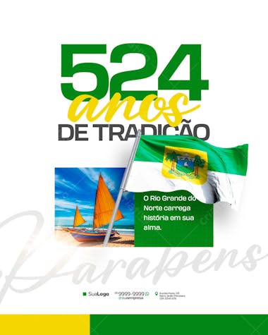 Flyer in green, yellow and white colors, celebrating 524 years of history. Features images of traditional boats and the flag of Rio Grande do Norte. Perfect for commemorative events, targeting a Brazilian audience.