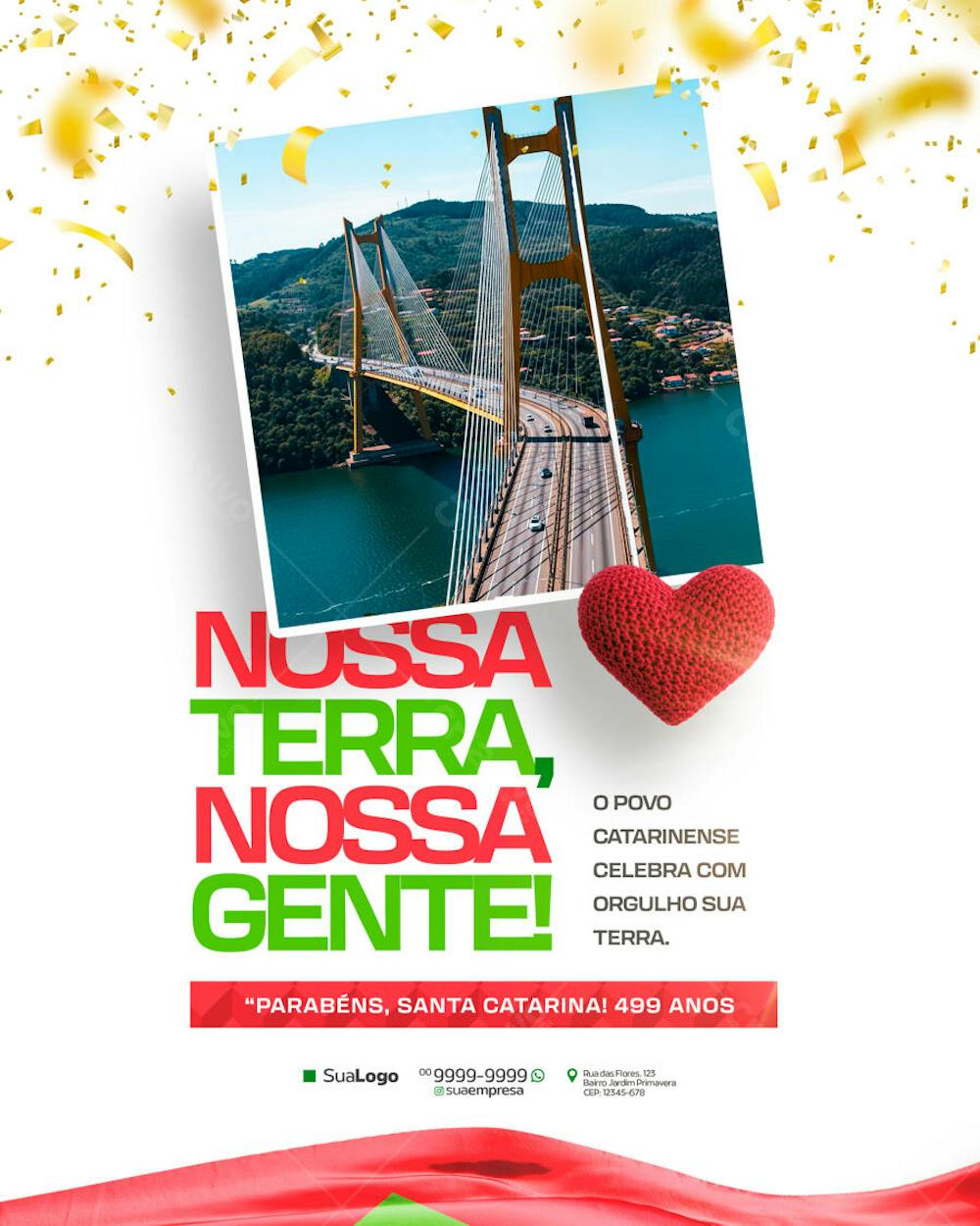 Commemorative flyer for Santa Catarina's 499th anniversary. Features images of a bridge, a red crocheted heart, and golden confetti. Vibrant colors, patriotic style, and modern design. Target audience: residents and admirers of Santa Catarina.