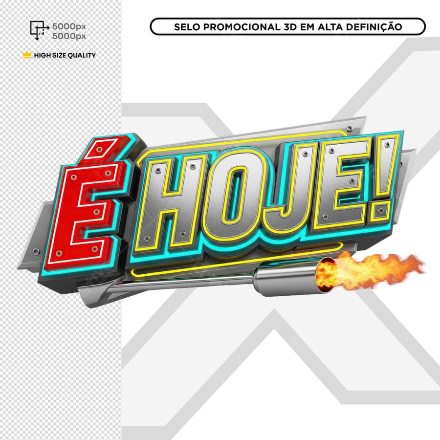 Selo Promocional É Hoje Com Fogo PSD Editável