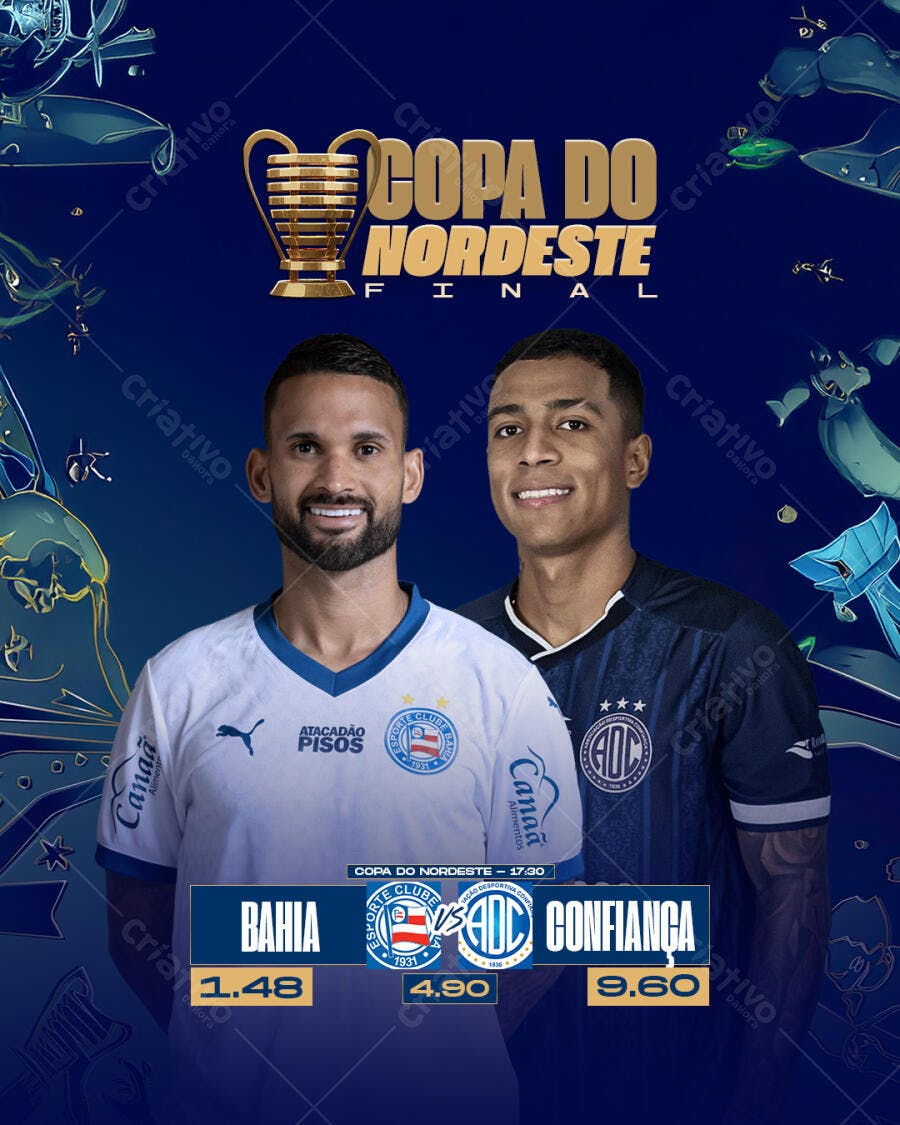 Flyer Final Copa do Nordeste Bahia x Confiança PSD Editável