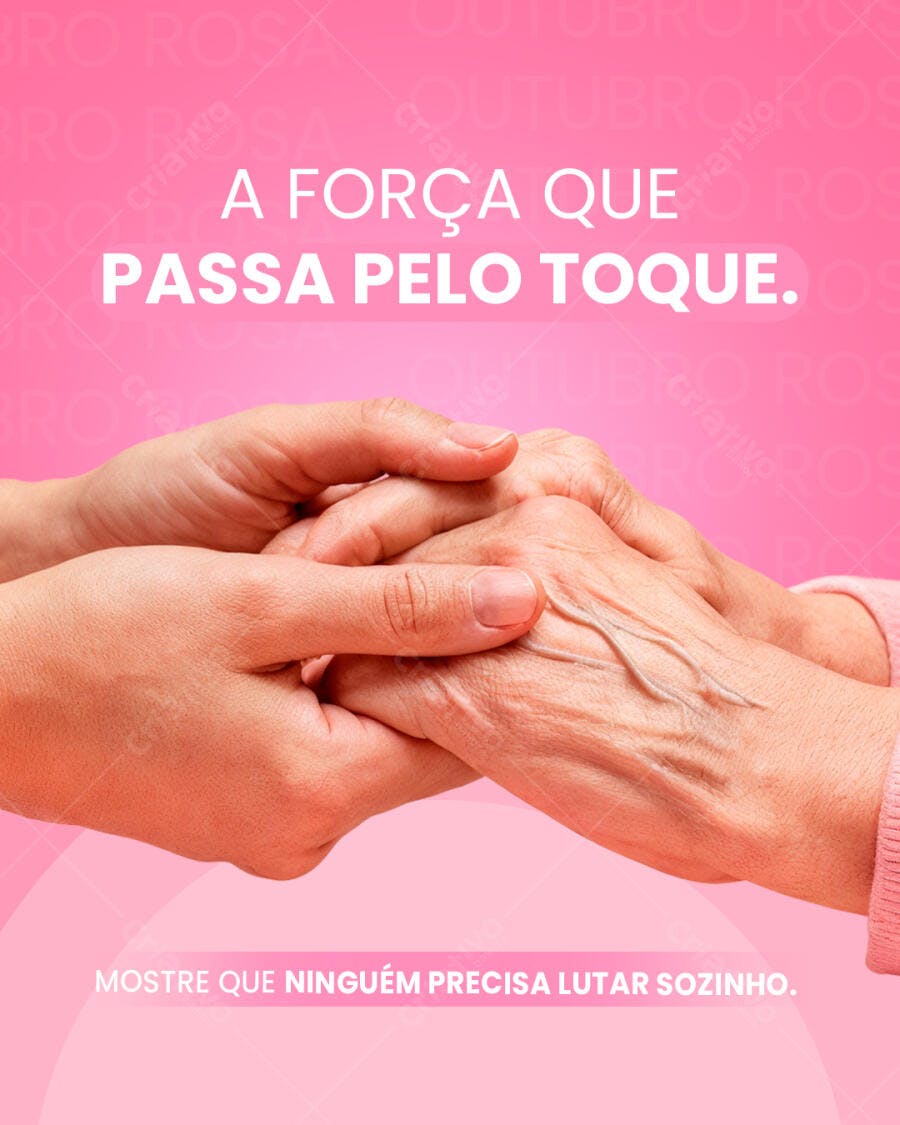 Post para Outubro Rosa Conscientização Apoio Mãos PSD Editável