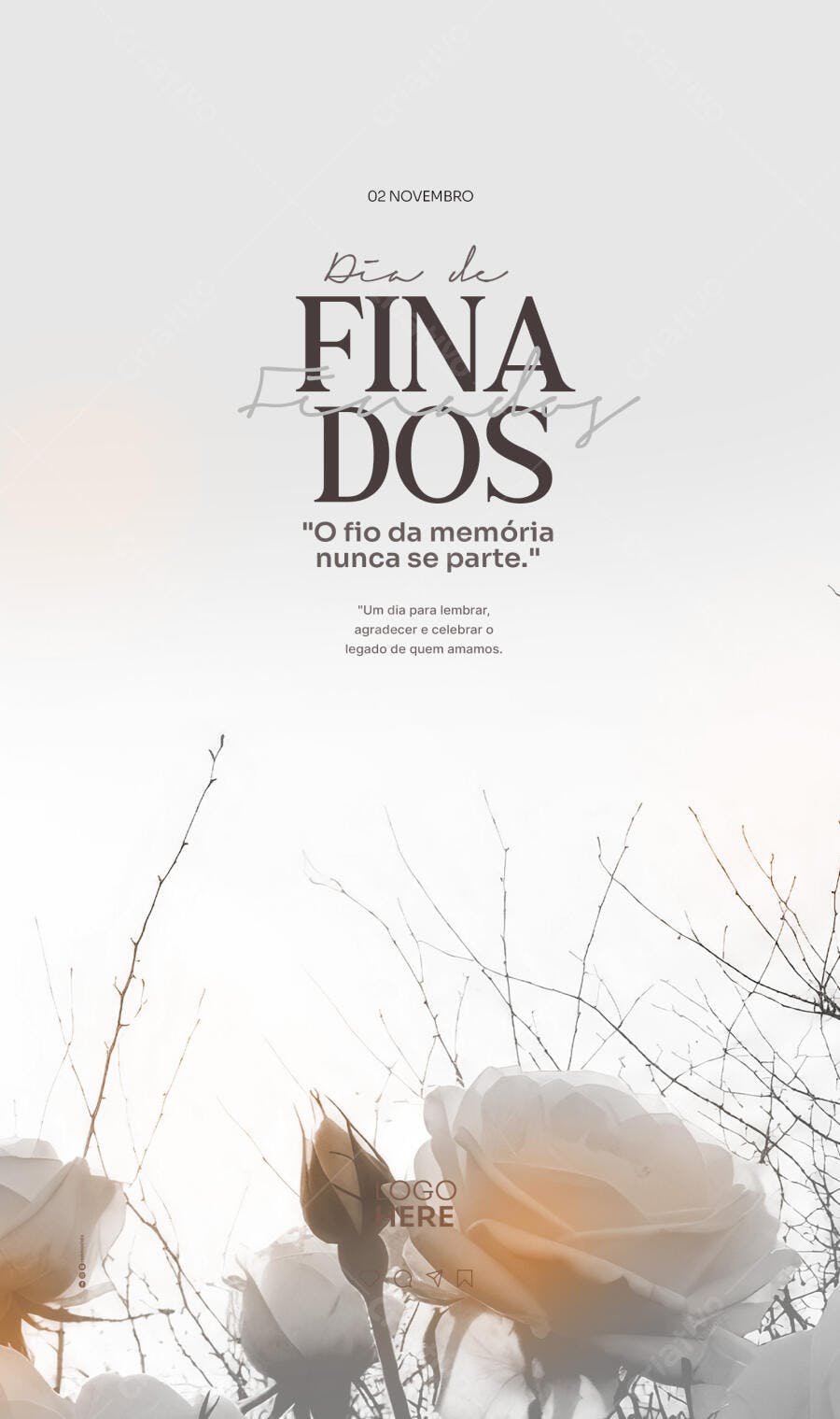 Story Dia de Finados Homenagem Rosas Ramos Secos PSD Editável