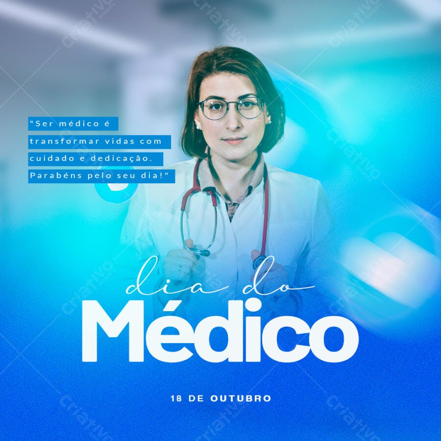 Post para Redes Sociais Dia do Médico 18 de Outubro PSD Editável