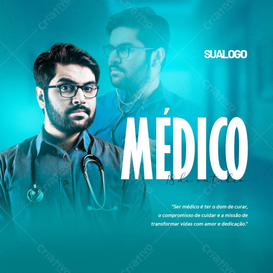 Post para Redes Sociais para Dia do Médico com Doutor Masculino e Estetoscópio PSD Editável