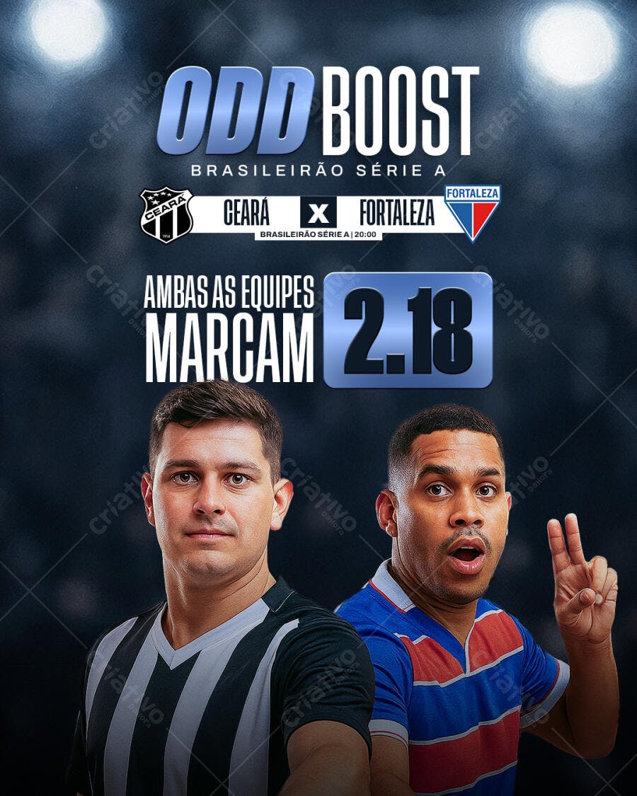 Flyer Odd Boost Brasileirão Ceará x Fortaleza PSD Editável