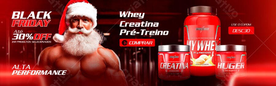 Banner Black Friday Suplementos Whey Creatina Papai Noel Forte PSD Editável