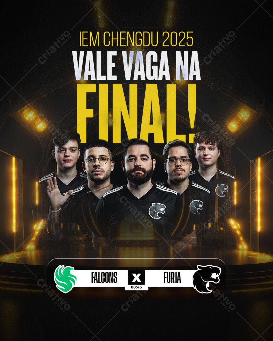 Flyer para Final IEM Chengdu 2025 Esports Furia vs Falcons PSD Editável