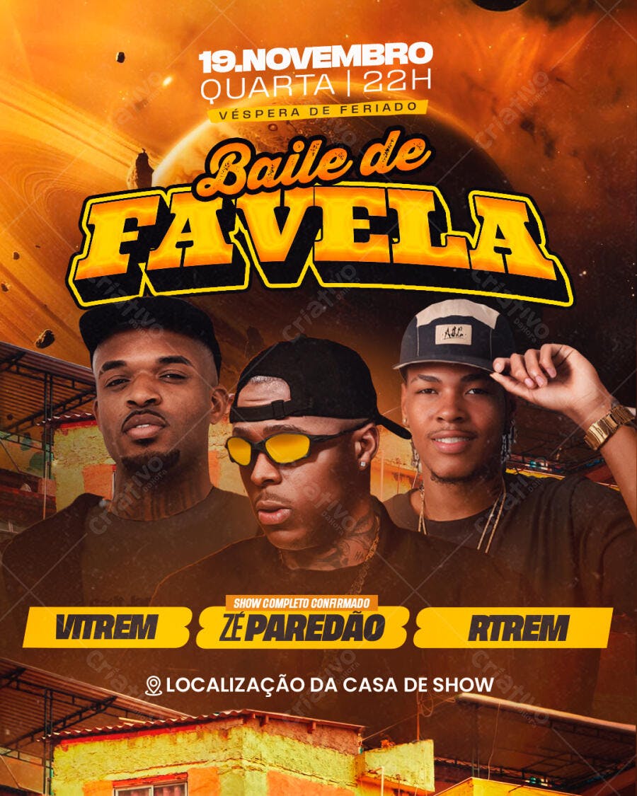 Flyer Baile de Favela Véspera Feriado com Vitrem Zé Paredão Rtrem PSD Editável
