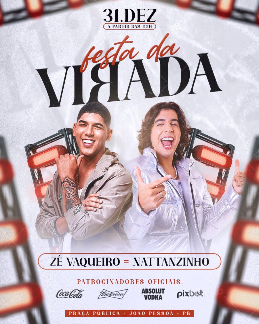 Flyer Festa da Virada Zé Vaqueiro e Nattanzinho 31.DEZ PSD Editável