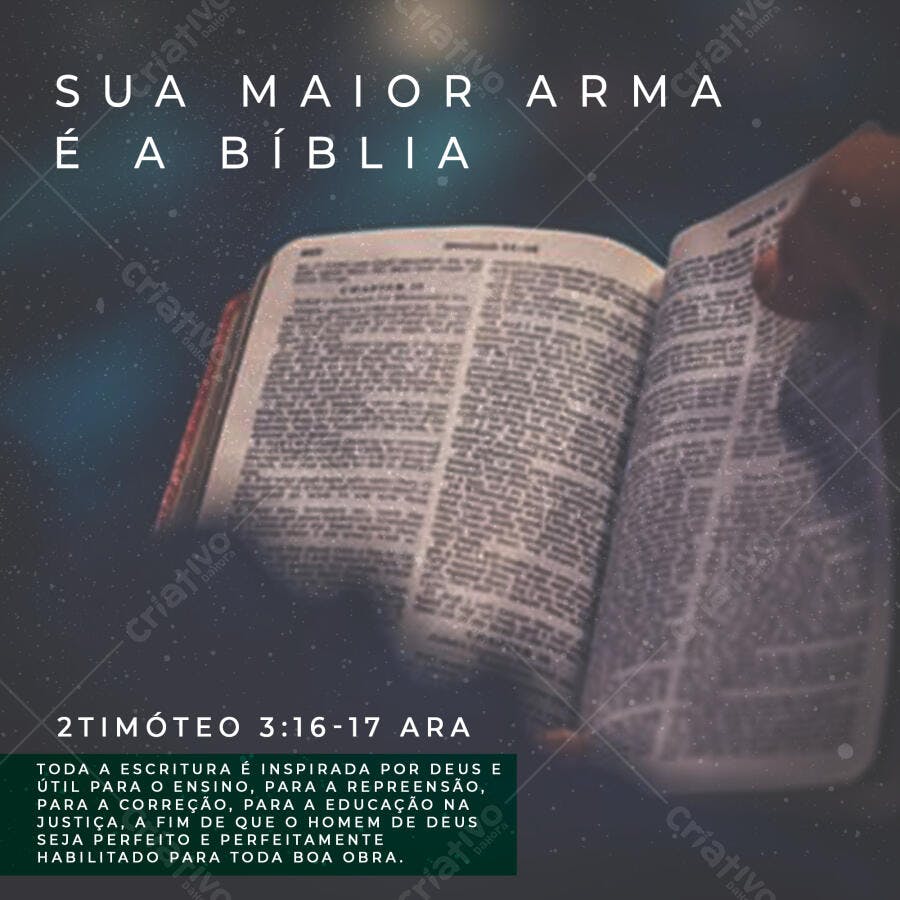 Post para Redes Sociais Mensagem Bíblica 2 Timóteo 3:16-17 Sua Maior Arma é a Bíblia PSD Editável