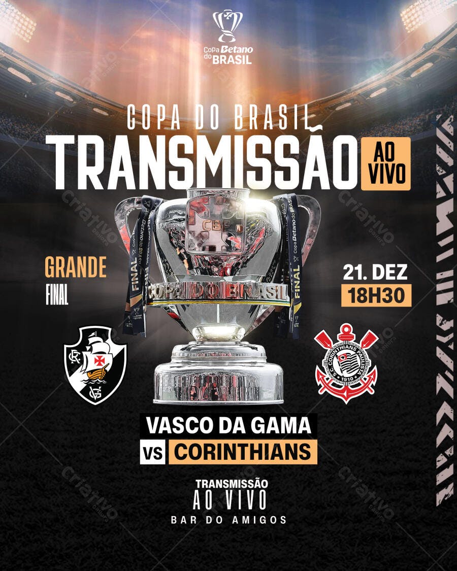 Flyer Transmissão Copa do Brasil Final Vasco x Corinthians PSD Editável