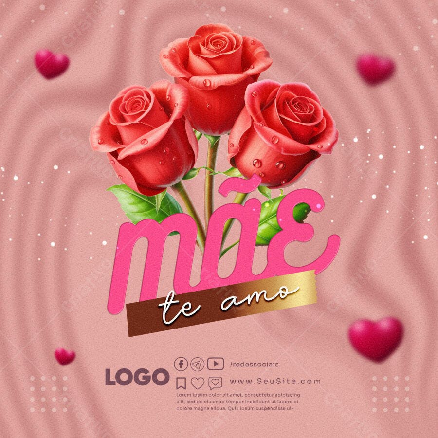 Post para Redes Sociais Mãe Te Amo Rosas PSD Editável