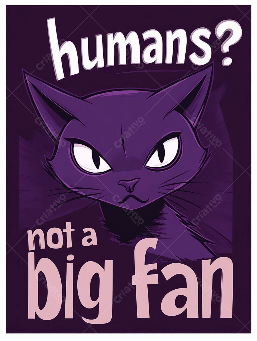 Gato roxo escuro com olhos marcantes e texto humorístico sobre humanos