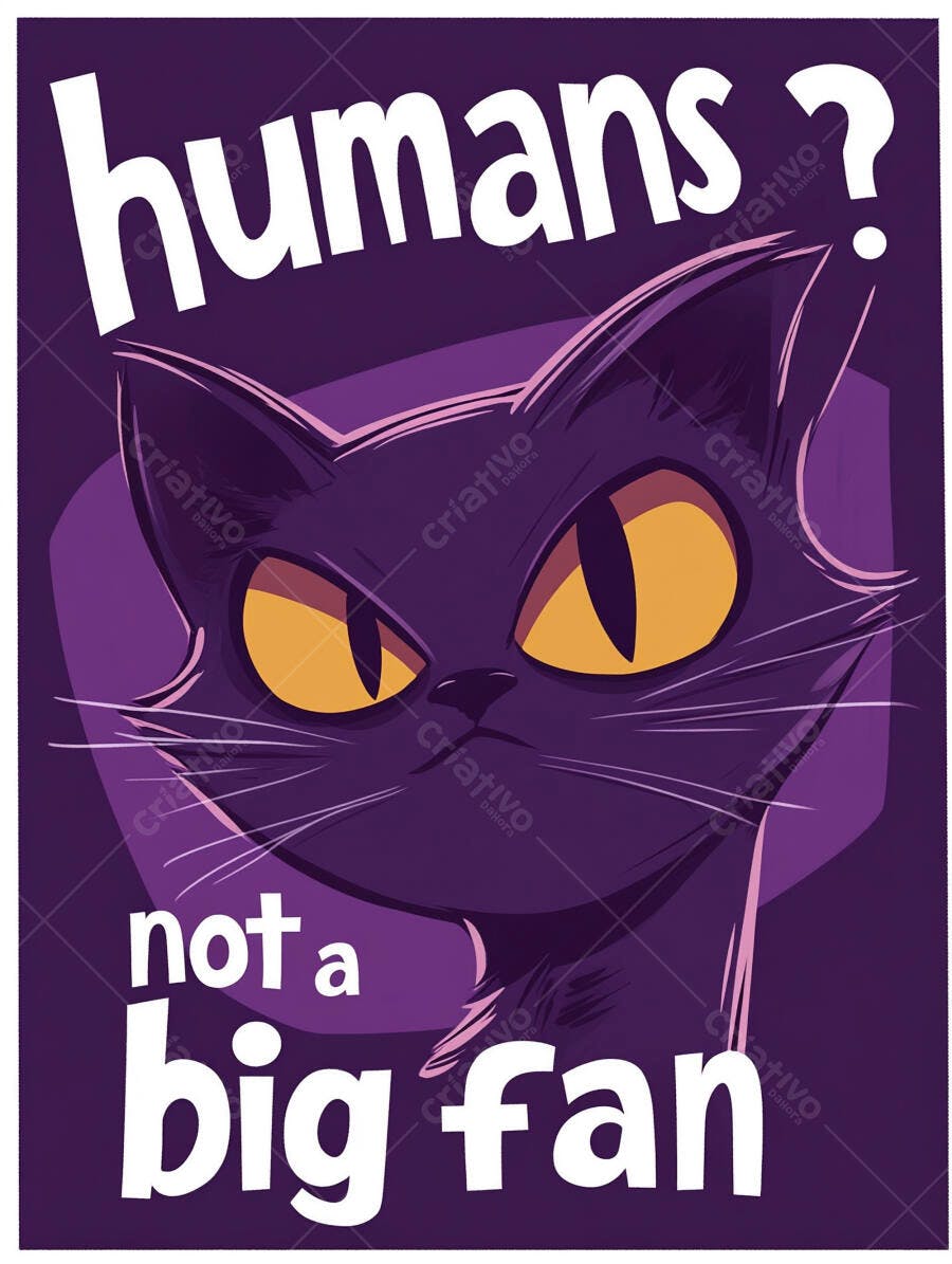 Gato preto de olhos amarelos com texto humorístico "humans not a big fan"