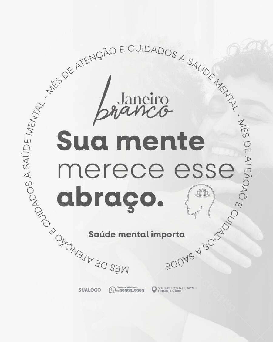 Flyer Janeiro Branco Mês da Saúde Mental abraço PSD Editável