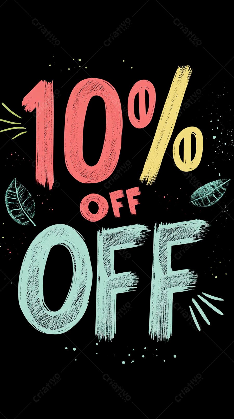 Desconto 10% OFF em estilo giz vibrante com fundo preto e folhagem decorativa
