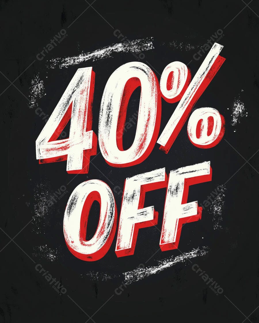 Anúncio 40 OFF estilo grunge com fundo preto letras vermelhas brancas para promoção de vendas