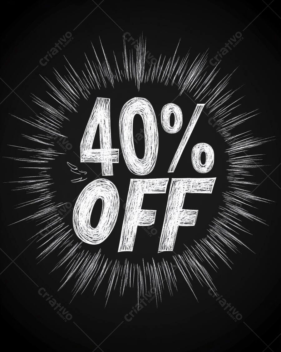 Desconto 40% OFF estilo giz com explosão promocional em fundo preto